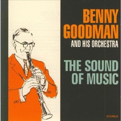 Benny Goodman & His Orchestra - The Sound Of Music (CD)