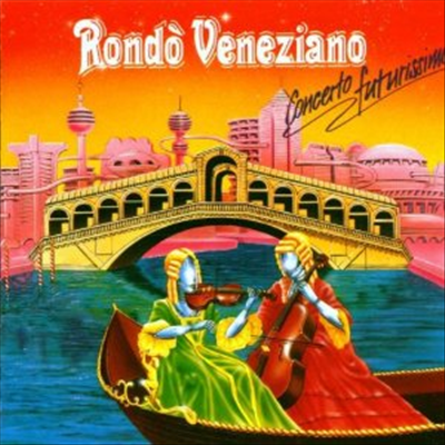 Rondo Veneziano - Concerto Futurissimo