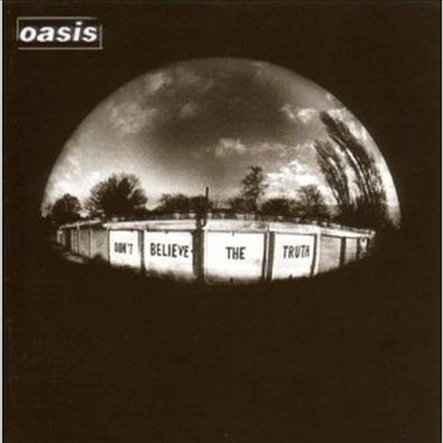 Oasis - Don&#39;t Believe The Truth (CD)