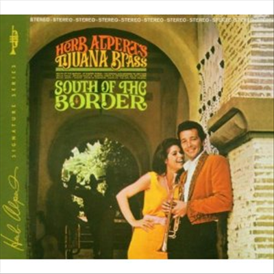 Herb Alpert & The Tijuana Brass - South Of The Border