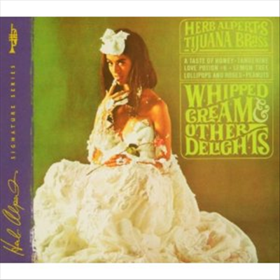 Herb Alpert &amp; The Tijuana Brass - Whipped Cream &amp; Other Delights