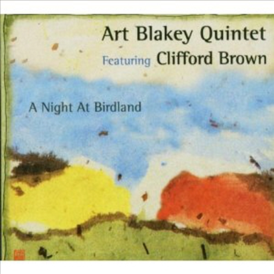 Art Blakey Quintet (Featuring Clifford Brown) - A Night At Birdland (Digipack)(CD)