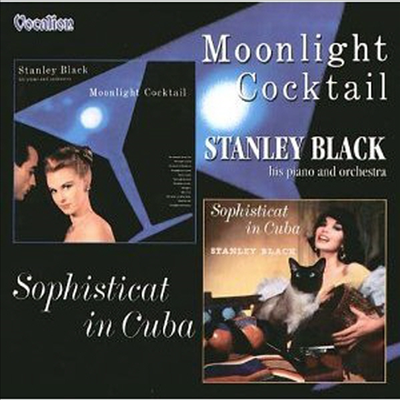 Stanley Black - Sophisticat in Cuba/Moonlight Cocktail (2 On 1CD)(CD)