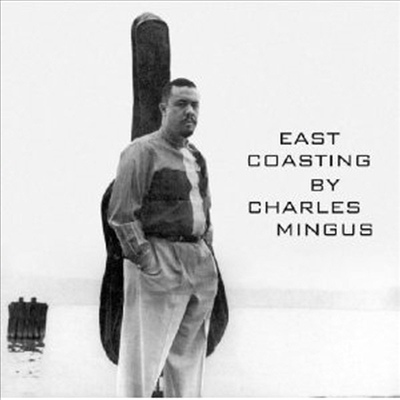 Charles Mingus - East Coasting (Remastered)(Expanded Edition)(CD)