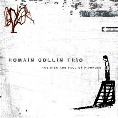 Romain Collin Trio - Rise &amp; Fall Of Pipokuhn (CD)