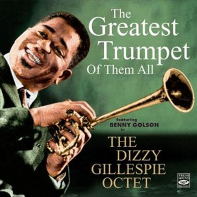 Dizzy Gillespie Octet - Greatest Trumpet Of Them All (CD)