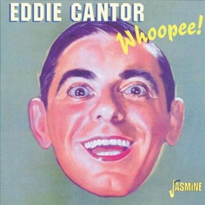 Eddie Cantor - Whoopee (CD)