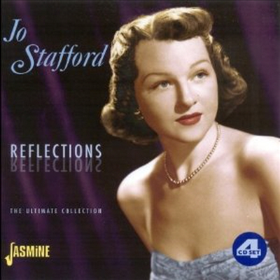 Jo Stafford - Reflections: the Ultimate Collection (4CD Boxset)