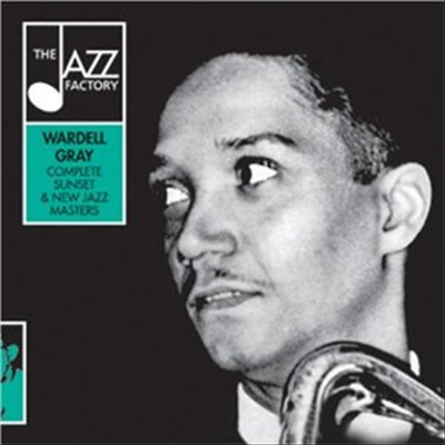 Wardell Gray - Complete Sunset &amp; New Jazz Masters