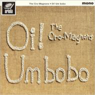 The Cro-Magnons (더 크로마뇽즈) - Oi! Um Bobo (CD)