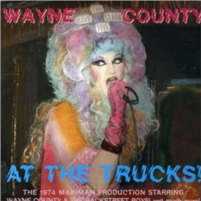 Wayne County - Wayne County At The Truck (CD)