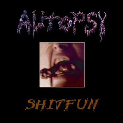 Autopsy - Shitfun (Digpack)(CD)