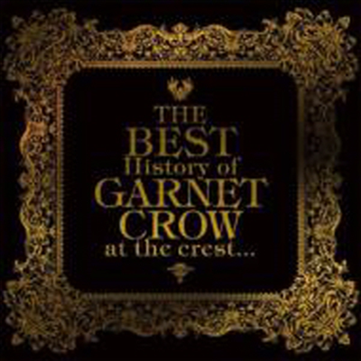 Garnet Crow (가넷 크로우) - The Best History Of Garnet Crow At The Crest...