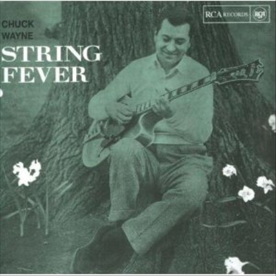 Chuck Wayne - String Fever