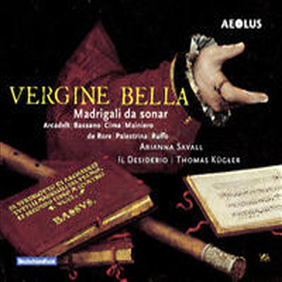 Vergine Bella - Madrigali da sonar (SACD Hybrid) - Arianna Savall