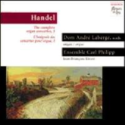 헨델 : 오르간 협주곡 Vol.3 (Handel : Organ Concertos, Vol. 3)(CD) - Dom Andre Laberge