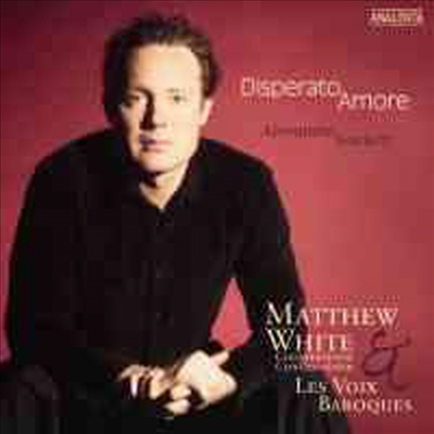 Disperato Amore - Cantatas and Instrumental Music by Alessandro Scarlatti (CD) - Matthew White