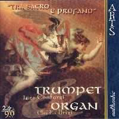 트럼펫과 오르간 (Trumpet &amp; Organ - Tra Sacro e Profano &#39;Unpublished 18th Century Italian Works&#39;)(CD) - Igino Conforzi