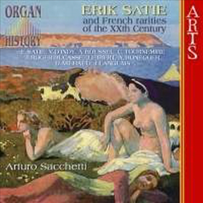 Organ History - Erik Satie and French rarities of the XXth Century (CD) - Arturo Sacchetti