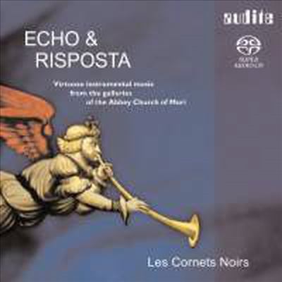 Echo & Risposta - Virtuoso instrumental music from the galleries of the Abbey Church of Muri (SACD Hybrid) - Markus Markl