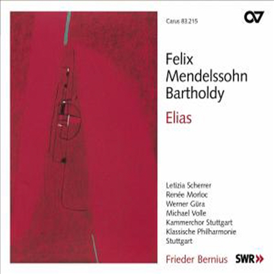 멘델스존 : 엘리아 (Mendelssohn : Elijah, Op. 70) (2 SACD Hybrid) - Frieder Bernius