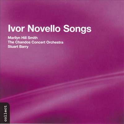 이보르 노벨로 : 가곡집 (Ivor Novello : Songs)(CD) - Marilyn Hill Smith