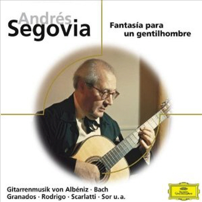 세고비아 - 어느 귀인을 위한 환상곡 (Andres Segovia - Fantasia Para Un Gentilhombre)(CD) - Andres Segovia