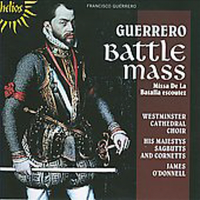 Francisco Guerrero : Missa De la batalla escoutez &amp; other works (CD) - James O&#39;Donnell