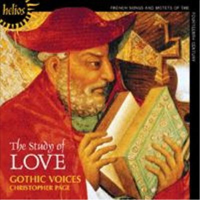 14세기의 프랑스 모테트와 노래들 (The Study Of Love - French songs and motets of the 14th century)(CD) - Gothic Voices,