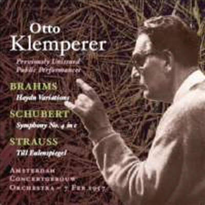 브람스 : 하이든 주제 변주곡 & 슈베르트 : 교향곡 4번 (Otto Klemperer - Previously Unissued Public Performance)(CD) - Otto Klemperer
