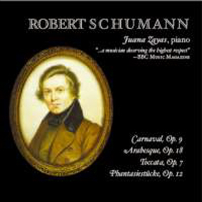 슈만 : 피아노 작품집 (Schumann : Piano Works)(CD) - Juana Zayas