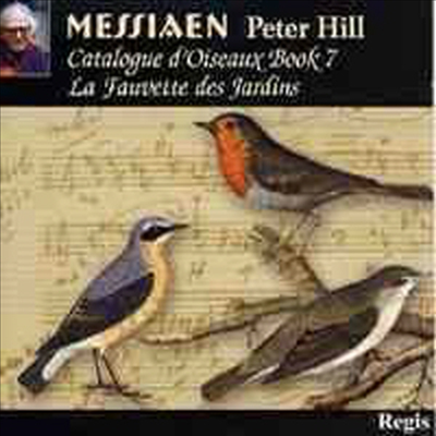 메시앙 : 새의 카탈로그 Book 7 (Messiaen : Catalogue D'oiseaux Book 7) - Peter Hill