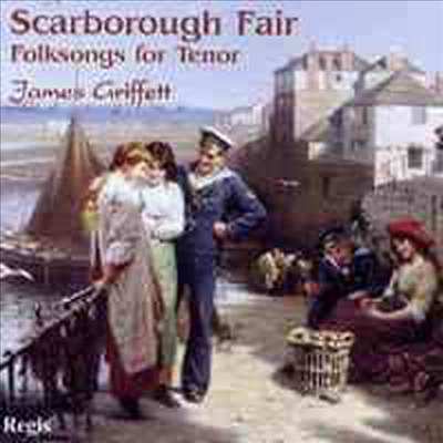 테너를 위한 영국 민요집 (Scarborough Fair - British Folk Songs for Tenor. Selected songs including Bushes and Briars, Scarborough Fair and more) - James Griffet