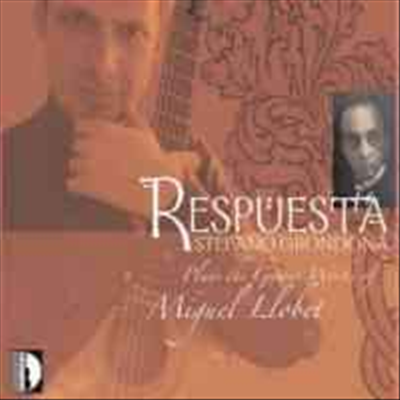 미구엘 로베트 : 기타 작품집 (Respuesta - Stefano Grondona plays the Guitar Music of Llobet) - Stefano Grondona