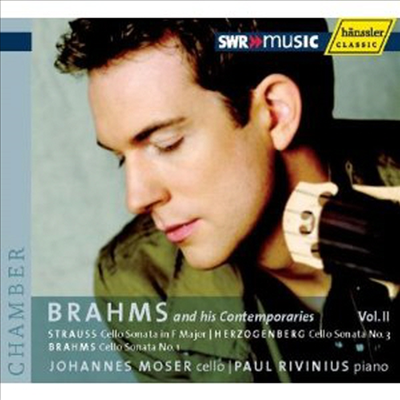 브람스: 첼로 소나타 1번, 헤르조겐베르크: 첼로 소나타 3번, R. 슈트라우스: 첼로 소나타 3번 (Johannes Moser - Brahms & His Contemporaries Vol. 2)(CD) - Johannes Moser