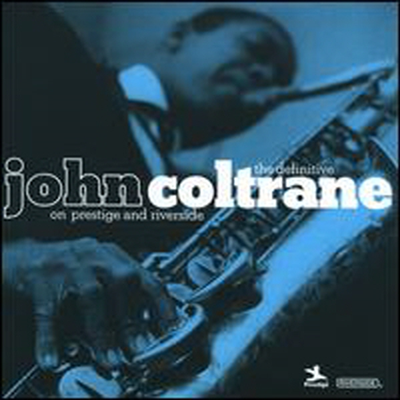 John Coltrane - Definitive John Coltrane on Prestige and Riverside (2CD)