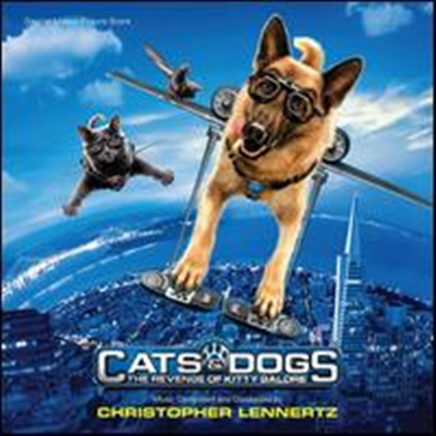 Christopher Lennertz - Cats & Dogs: The Revenge of Kitty Galore