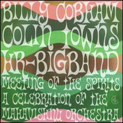 Billy Cobham &amp; Colin Towns Hr-Big Band - Meeting of the Spirits: A Celebration of the Mahavishnu Orchestra (Digipack)(CD)