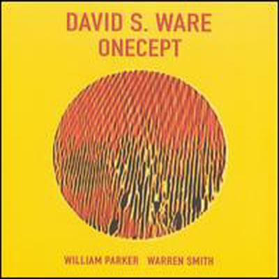 David S. Ware / William Parker / Warren Smith - Onecept (Digipack)(CD)