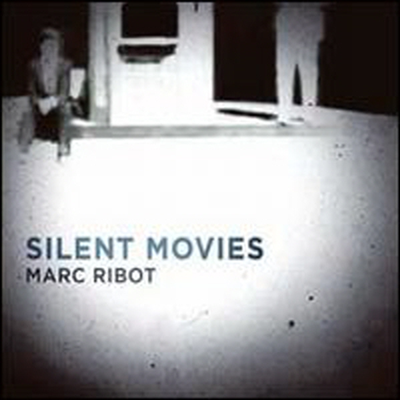 Marc Ribot - Silent Movies (Digipack)(CD)