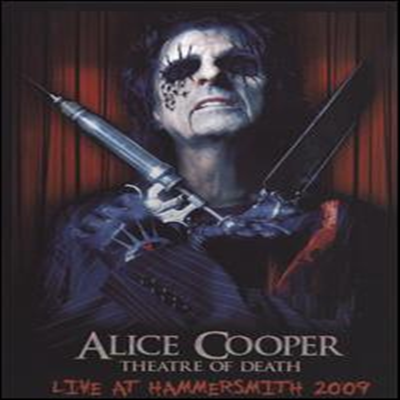 Alice Cooper - Theatre Of Death-Live At Hammersmith 2009 (DVD+CD) (2010)