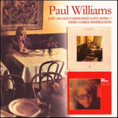 Paul Williams - Just an Old Fashioned Love Song/Here Comes Inspiration (2 On 1CD)
