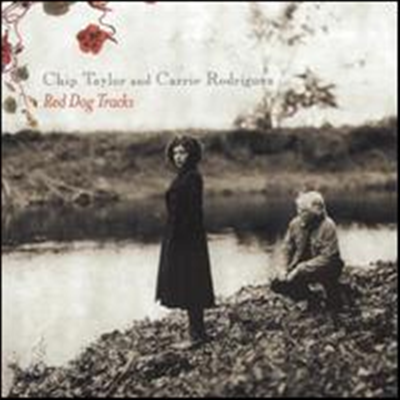 [미국 초판] Chip Taylor/Carrie Rodriguez - Red Dog Tracks