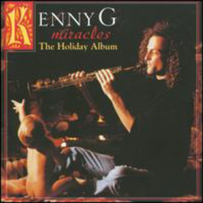 Kenny G - Miracles: The Holiday Album (CD)