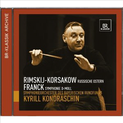 프랑크: 교향곡, 림스키-코르사코프: 러시안 부활절 서곡 (Franck: Symphony D minor, Rimskij-Korsakow: Russian Easter Overture)(CD) - Kyrill Kondrashin