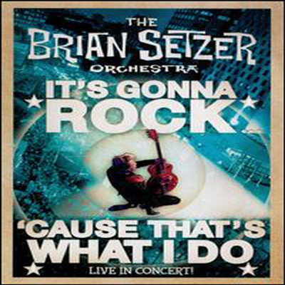 Brian Setzer Orchestra - It&#39;s Gonna Rock &#39;Cause That&#39;s What I Do (지역코드1)(DVD)(2010)
