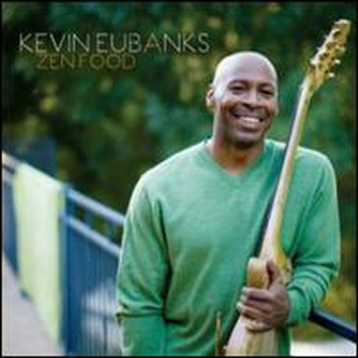 Kevin Eubanks - Zen Food (CD)