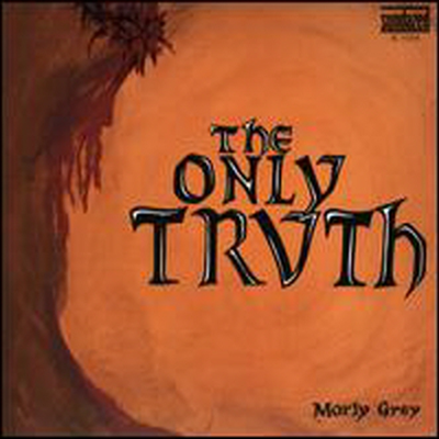 Morly Grey - Only Truth (Bonus Tracks)(CD)