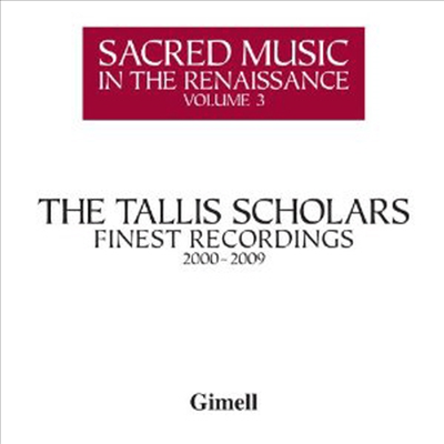 Sacred Music in the Renaissance Vol. 3 (2000-2009)(4CD Boxset) - Tallis Scholars