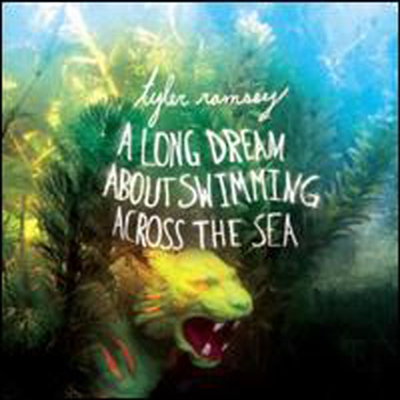 Tyler Ramsey - Long Dream About Swimming Across the Sea (CD)